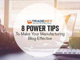 8 Power Tips to Make Your Manufacturing Blog Effective